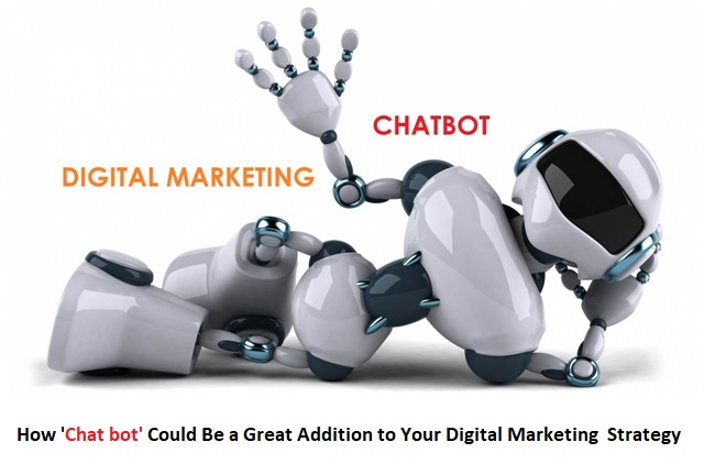 How ‘Chat bot’ Could Be a Great Addition to Your Digital Marketing Strategy